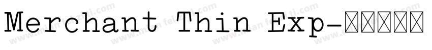 Merchant Thin Exp字体转换